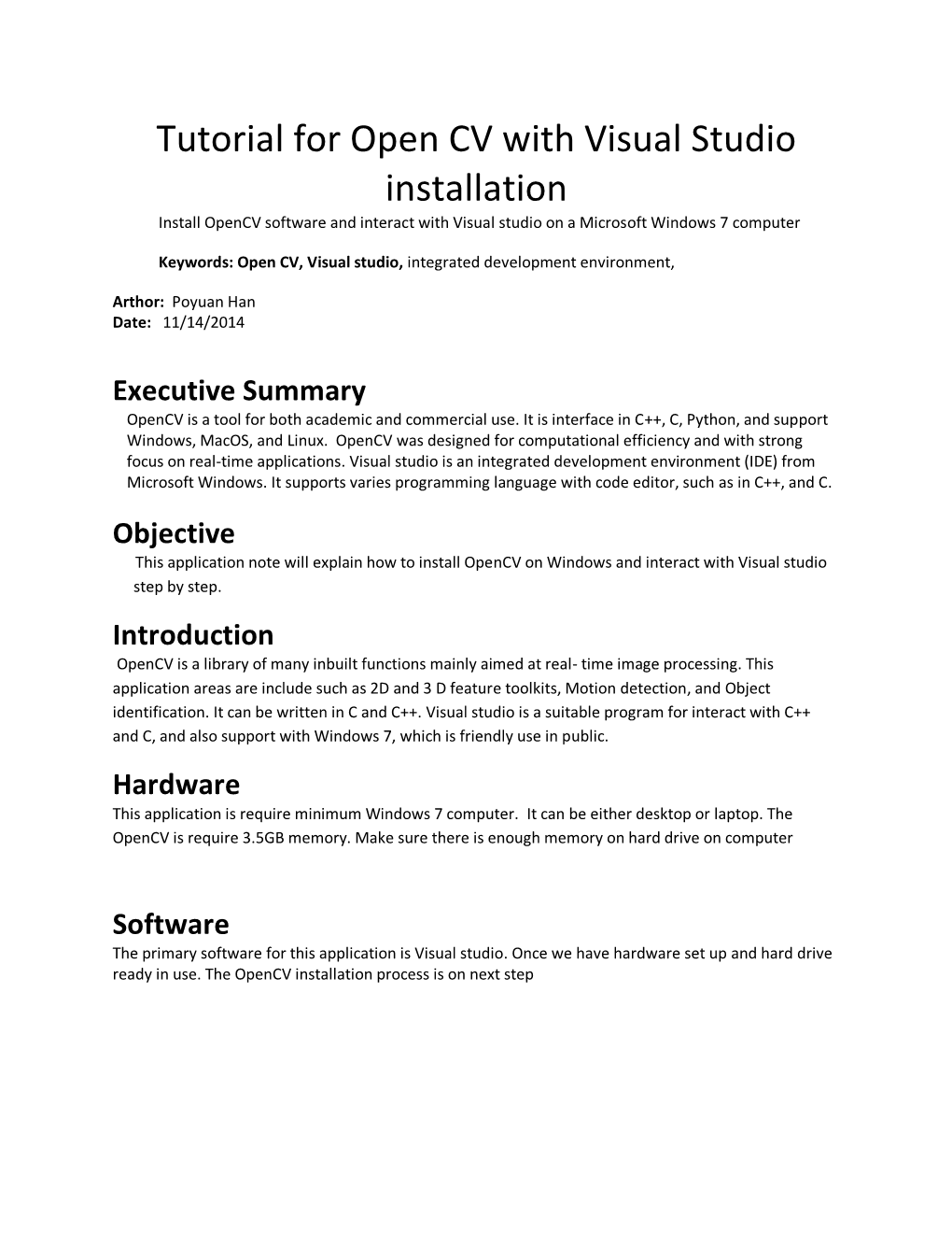 Tutorial for Open CV with Visual Studio Installation Install Opencv Software and Interact with Visual Studio on a Microsoft Windows 7 Computer