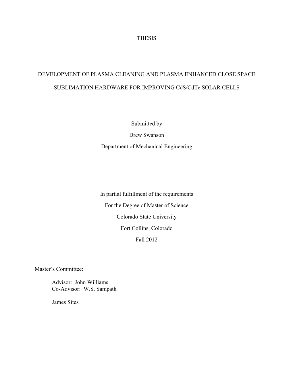 Development of Plasma Cleaning and Plasma Enhanced Close Space