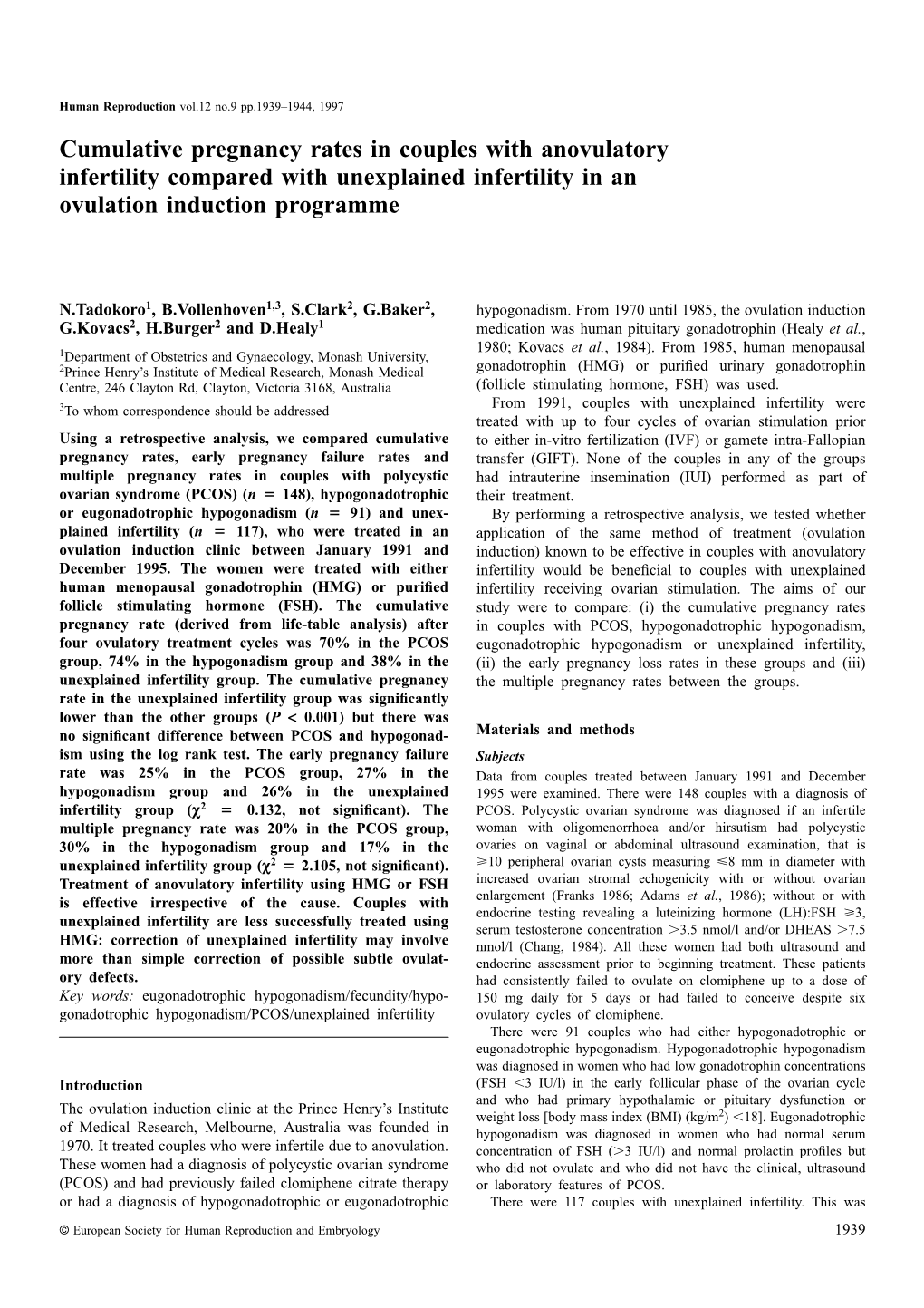 Cumulative Pregnancy Rates in Couples with Anovulatory Infertility Compared with Unexplained Infertility in an Ovulation Induction Programme