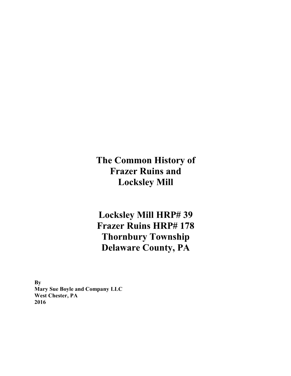 The Common History of Frazer Ruins and Locksley Mill Locksley
