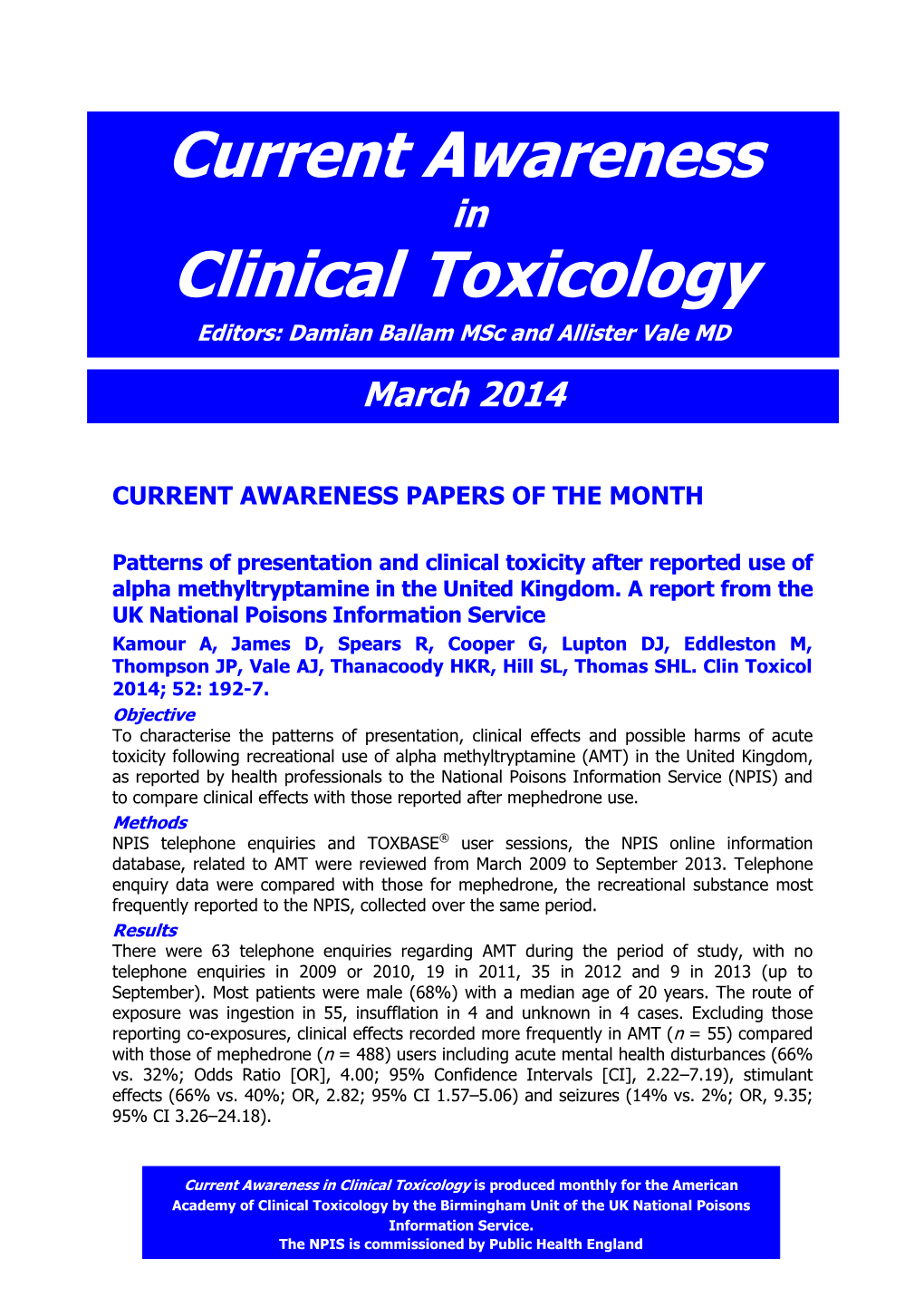 Current Awareness in Clinical Toxicology Editors: Damian Ballam Msc and Allister Vale MD