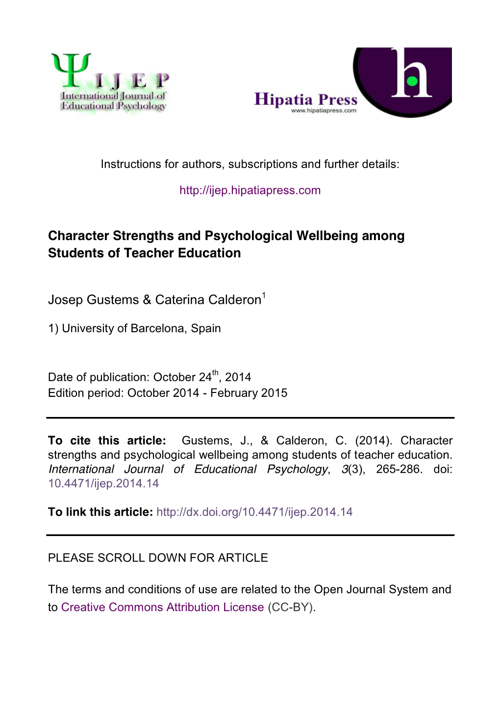 Character Strengths and Psychological Wellbeing Among Students of Teacher Education Josep Gustems & Caterina Calderon1