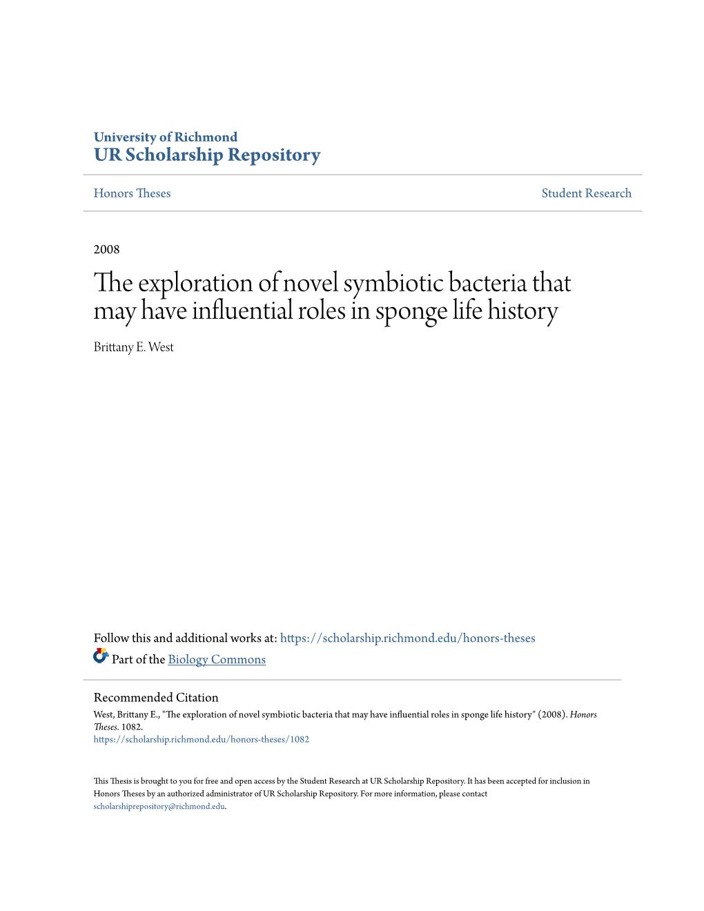 The Exploration of Novel Symbiotic Bacteria That May Have Influential Roles in Sponge Life History Brittany E