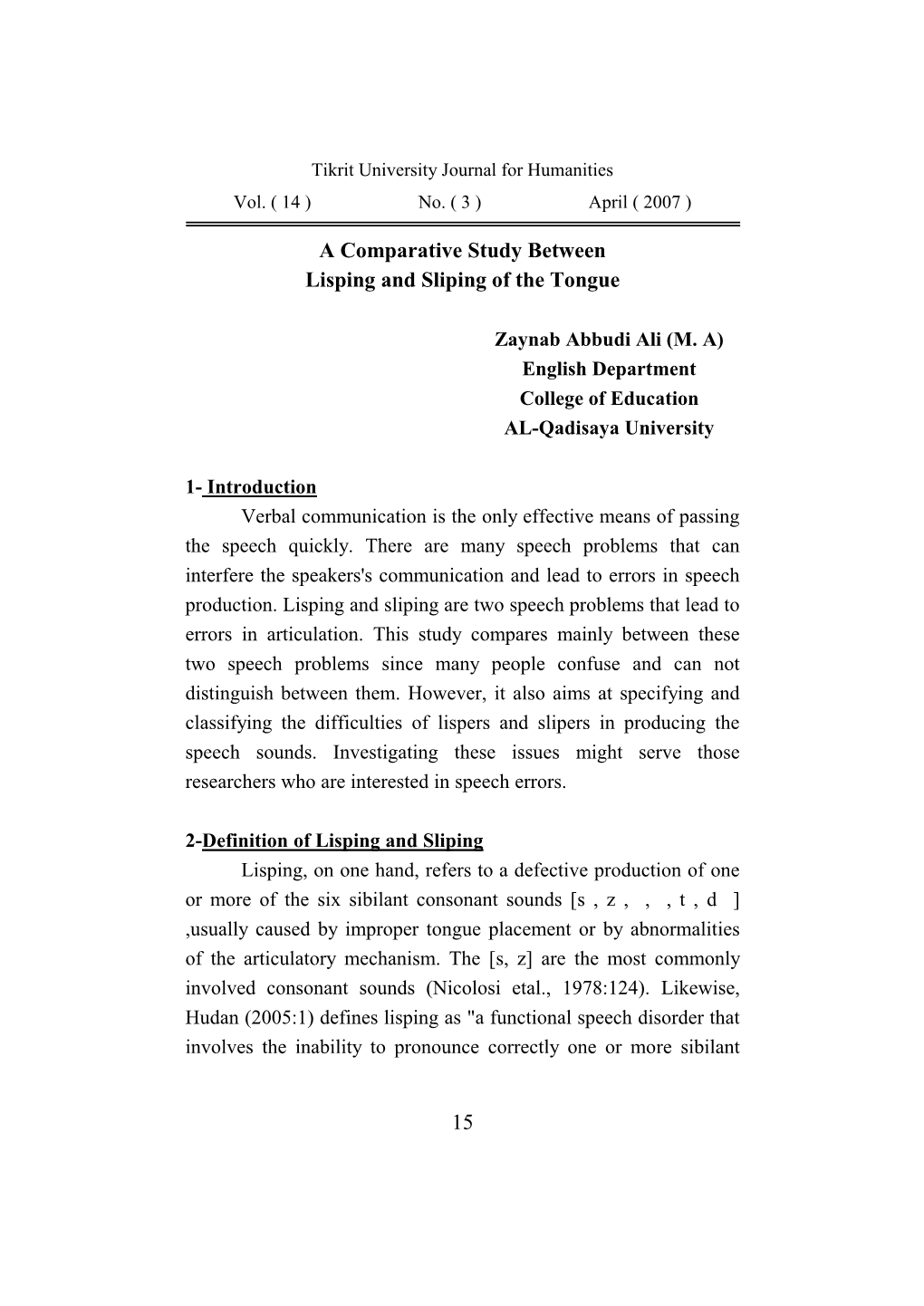 Comparative Study Between Lisping and Sliping of the Tongue