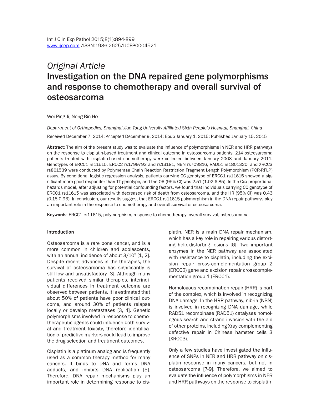 Original Article Investigation on the DNA Repaired Gene Polymorphisms and Response to Chemotherapy and Overall Survival of Osteosarcoma