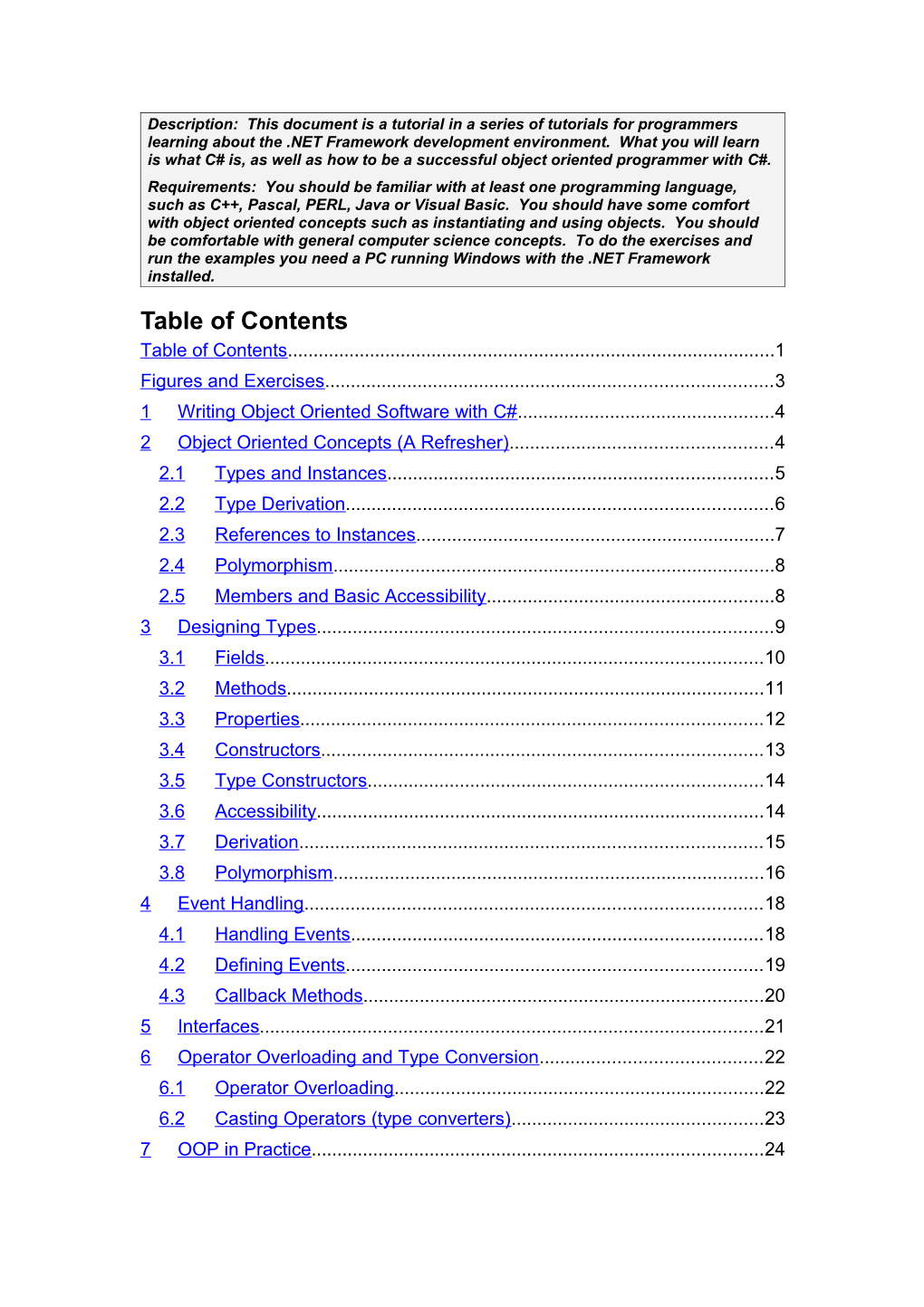 Description: This Document Is a Tutorial in a Series of Tutorials for Programmers Learning