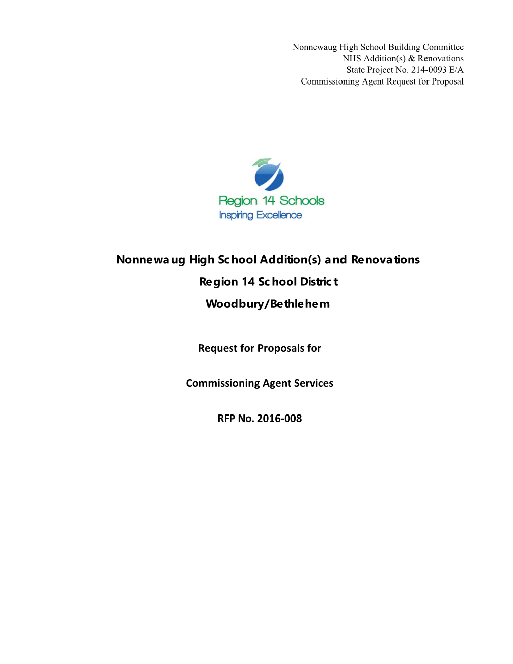 Nonnewaug High School Addition(S) and Renovations Region 14 School District Woodbury/Bethlehem