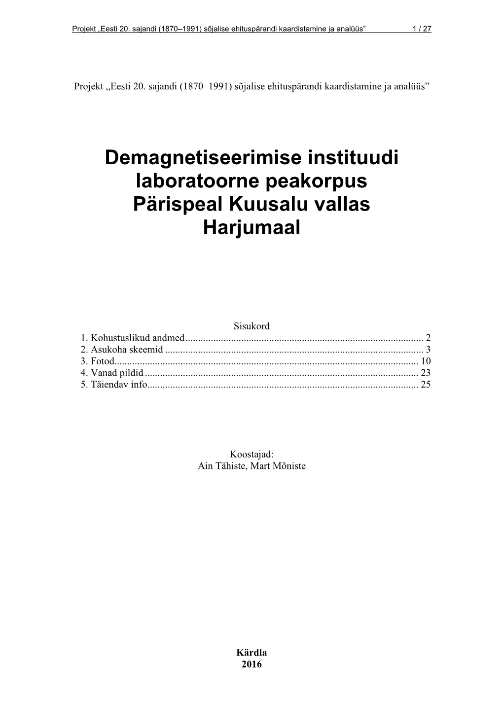 Demagnetiseerimise Instituudi Laboratoorne Peakorpus Pärispeal Kuusalu Vallas Harjumaal