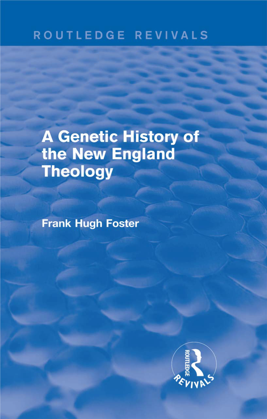 A Genetic History of New England Theology