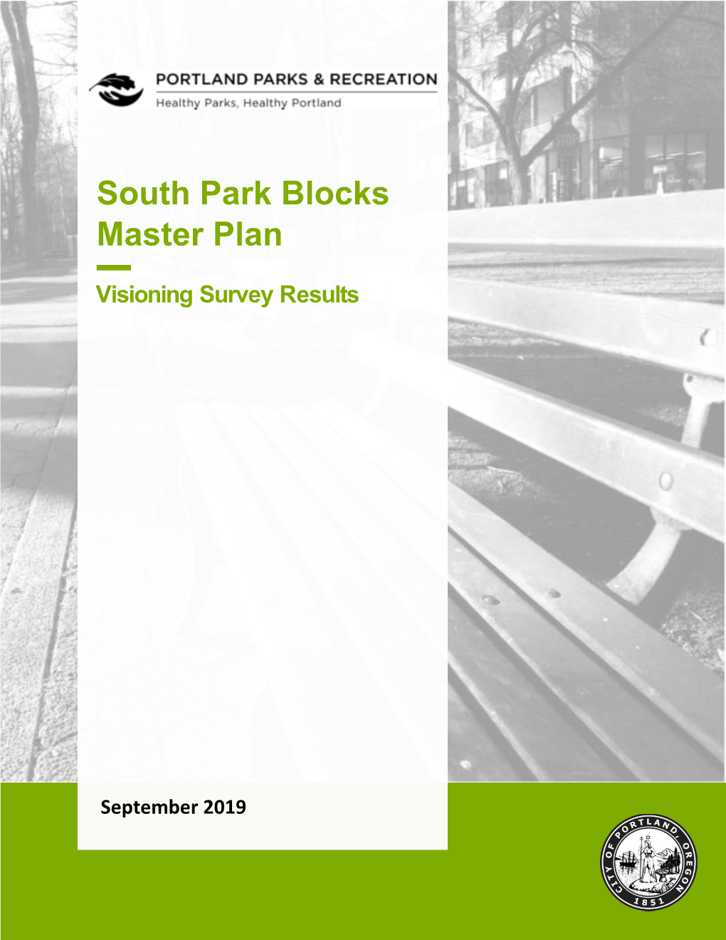 South Park Blocks Master Plan Visioning Survey Results