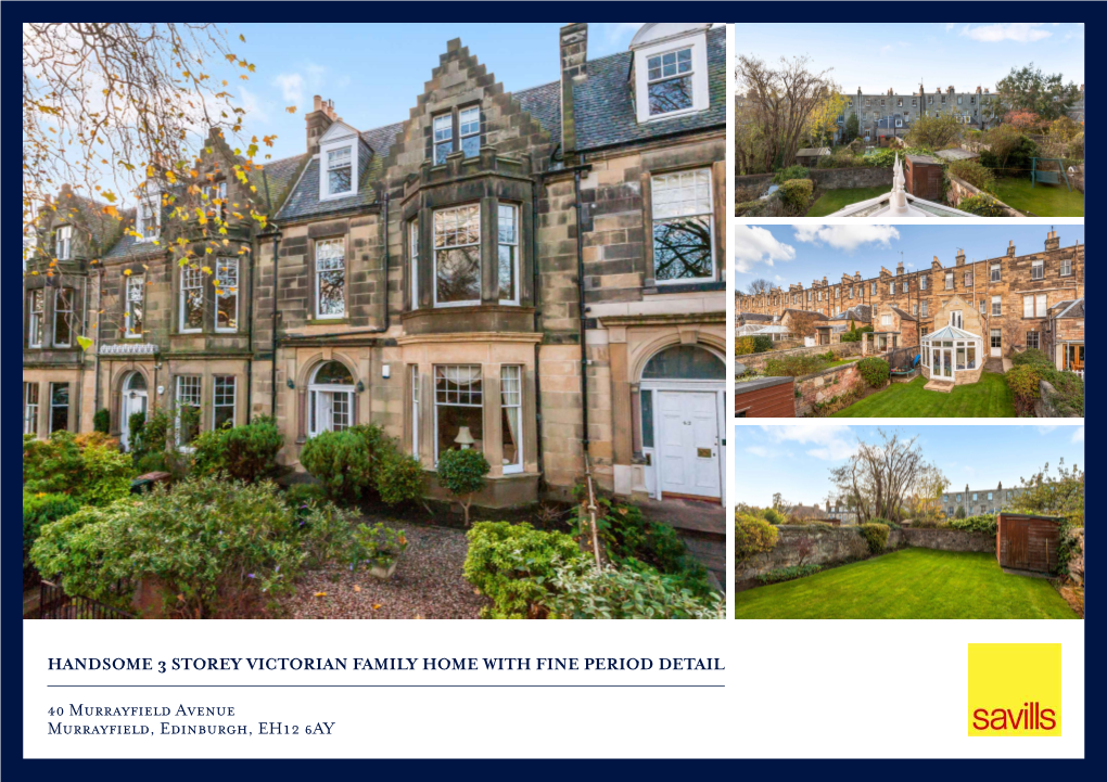 HANDSOME 3 STOREY VICTORIAN FAMILY HOME with FINE PERIOD DETAIL 40 Murrayfield Avenue Murrayfield, Edinburgh, EH12