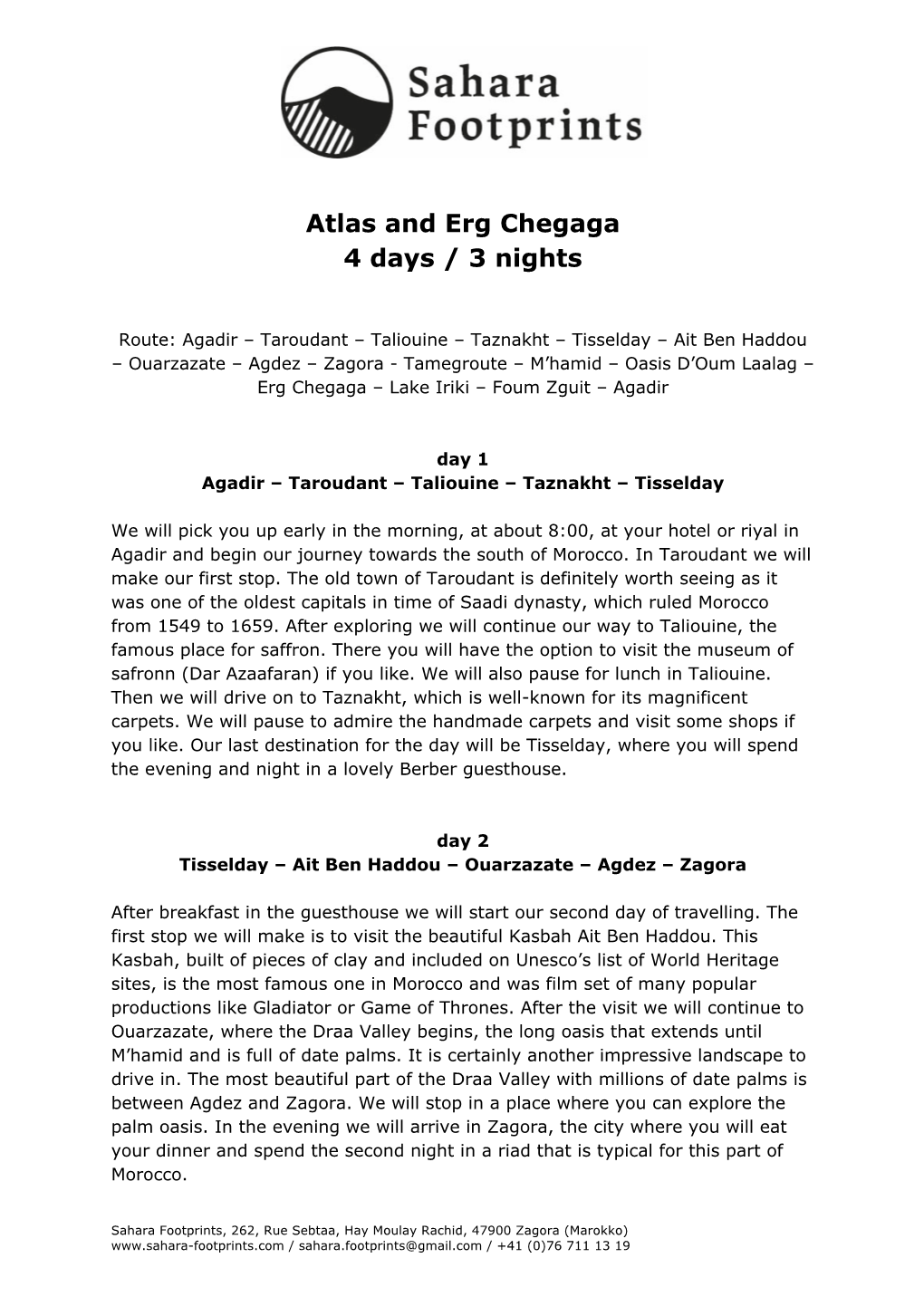 Atlas and Erg Chegaga 4 Days / 3 Nights