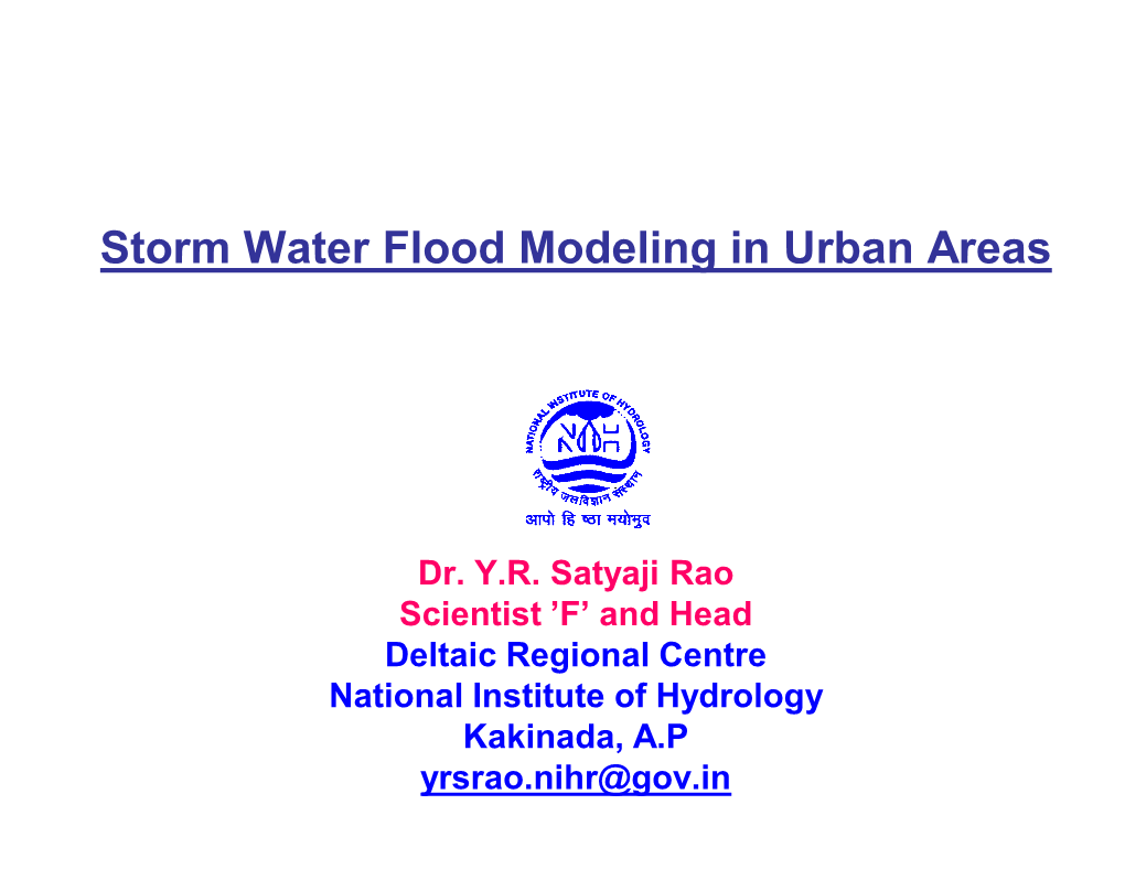 Storm Water Flood Modeling in Urban Areas