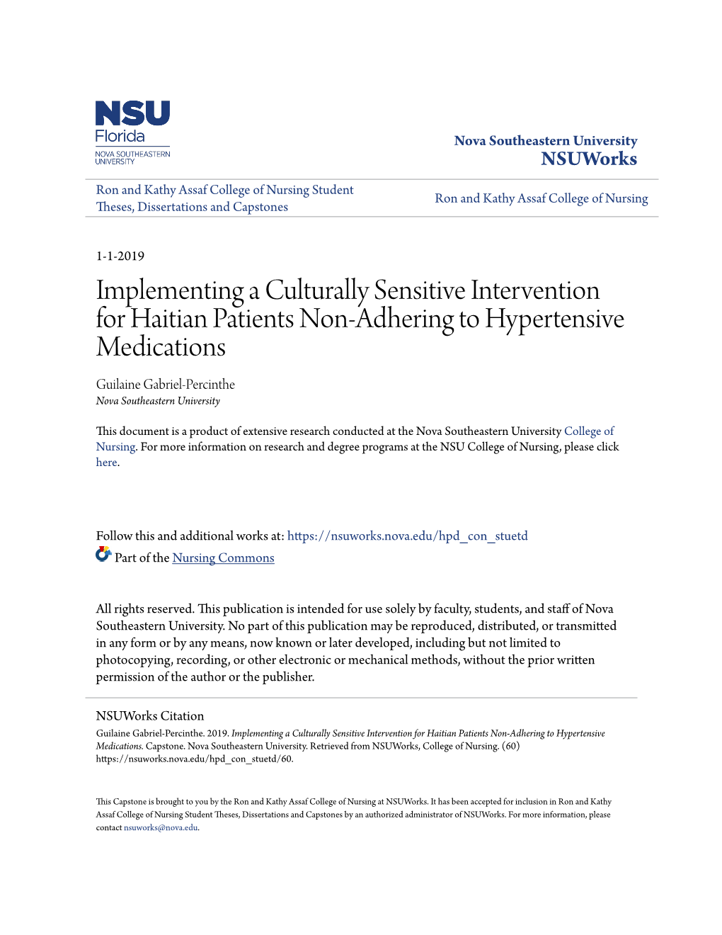 Implementing a Culturally Sensitive Intervention for Haitian Patients Non-Adhering to Hypertensive Medications Guilaine Gabriel-Percinthe Nova Southeastern University