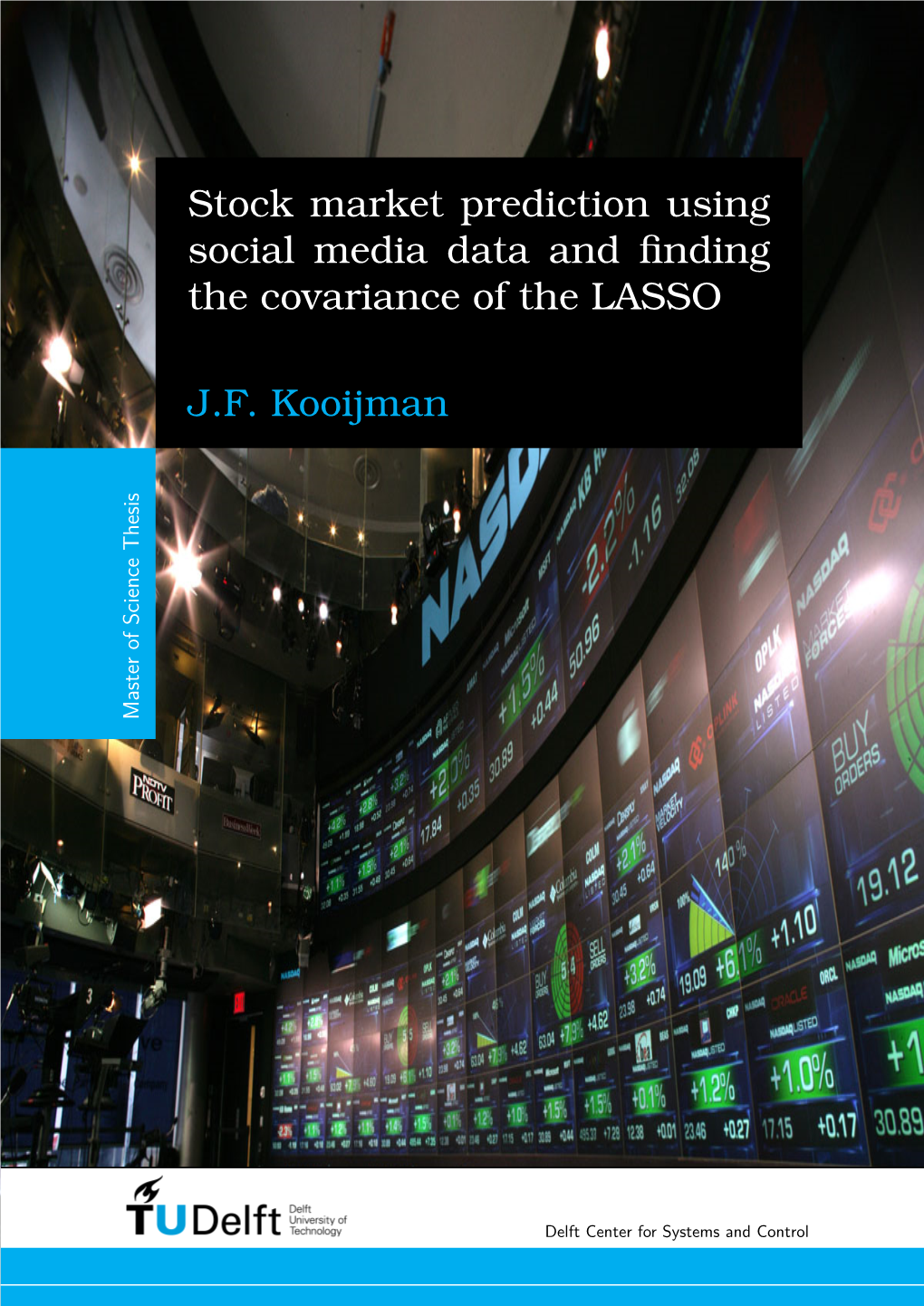 Stock Market Prediction Using Social Media Data and Finding the Covariance of the LASSO