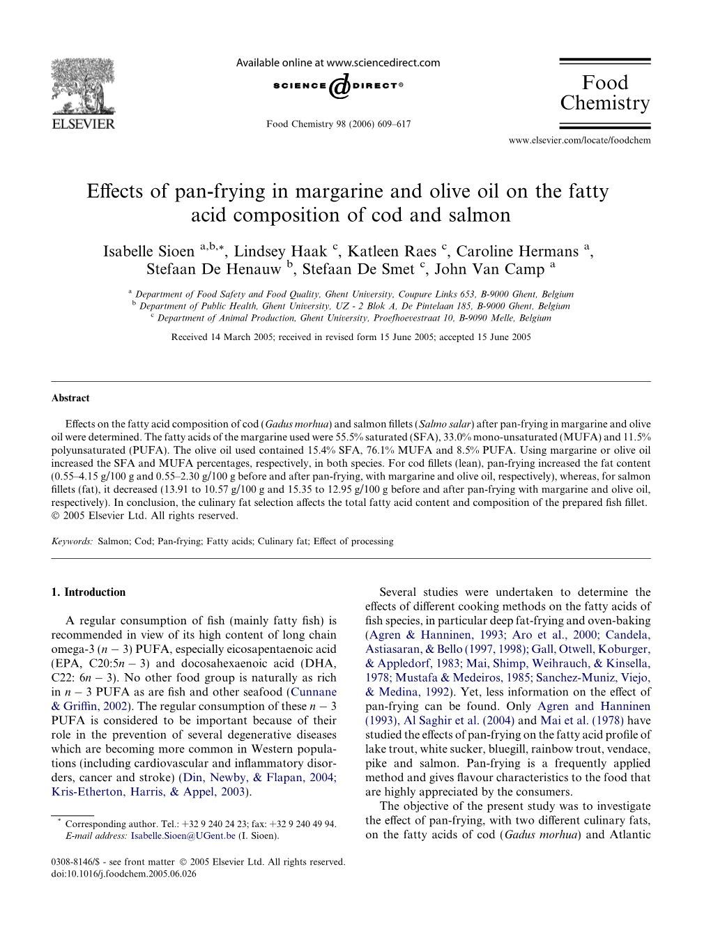 Effects of Pan-Frying in Margarine and Olive Oil on the Fatty Acid Composition of Cod and Salmon Food Chemistry