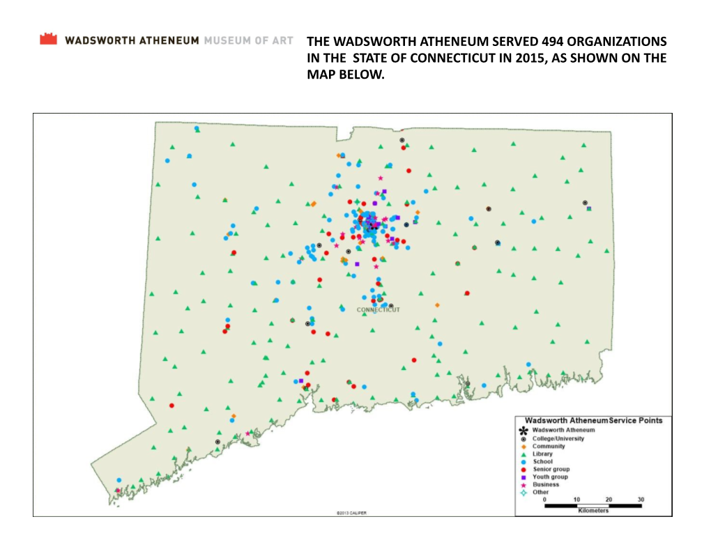 The Wadsworth Atheneum Served 494 Organizations in the State of Connecticut in 2015, As Shown on the Map Below