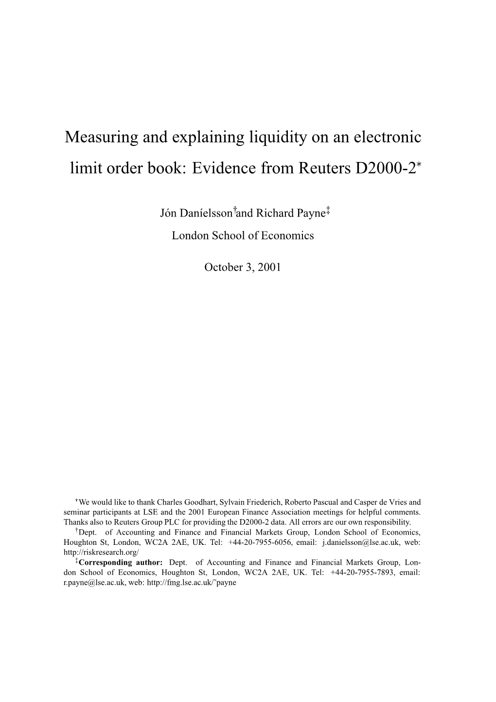 Measuring and Explaining Liquidity on an Electronic Limit Order Book