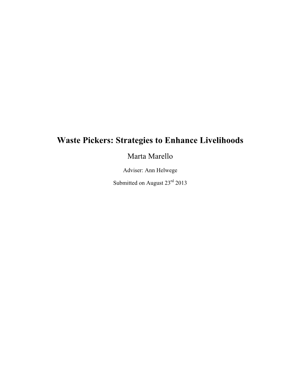 Waste Pickers: Strategies to Enhance Livelihoods Marta Marello