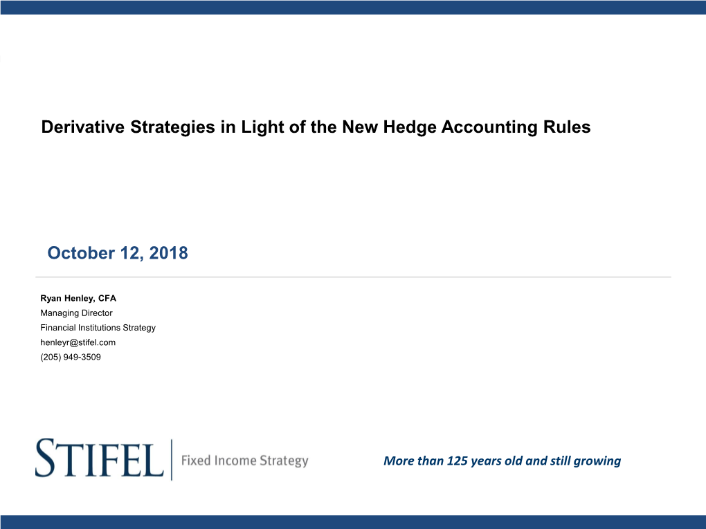 Derivative Strategies in Light of the New Hedge Accounting Rules