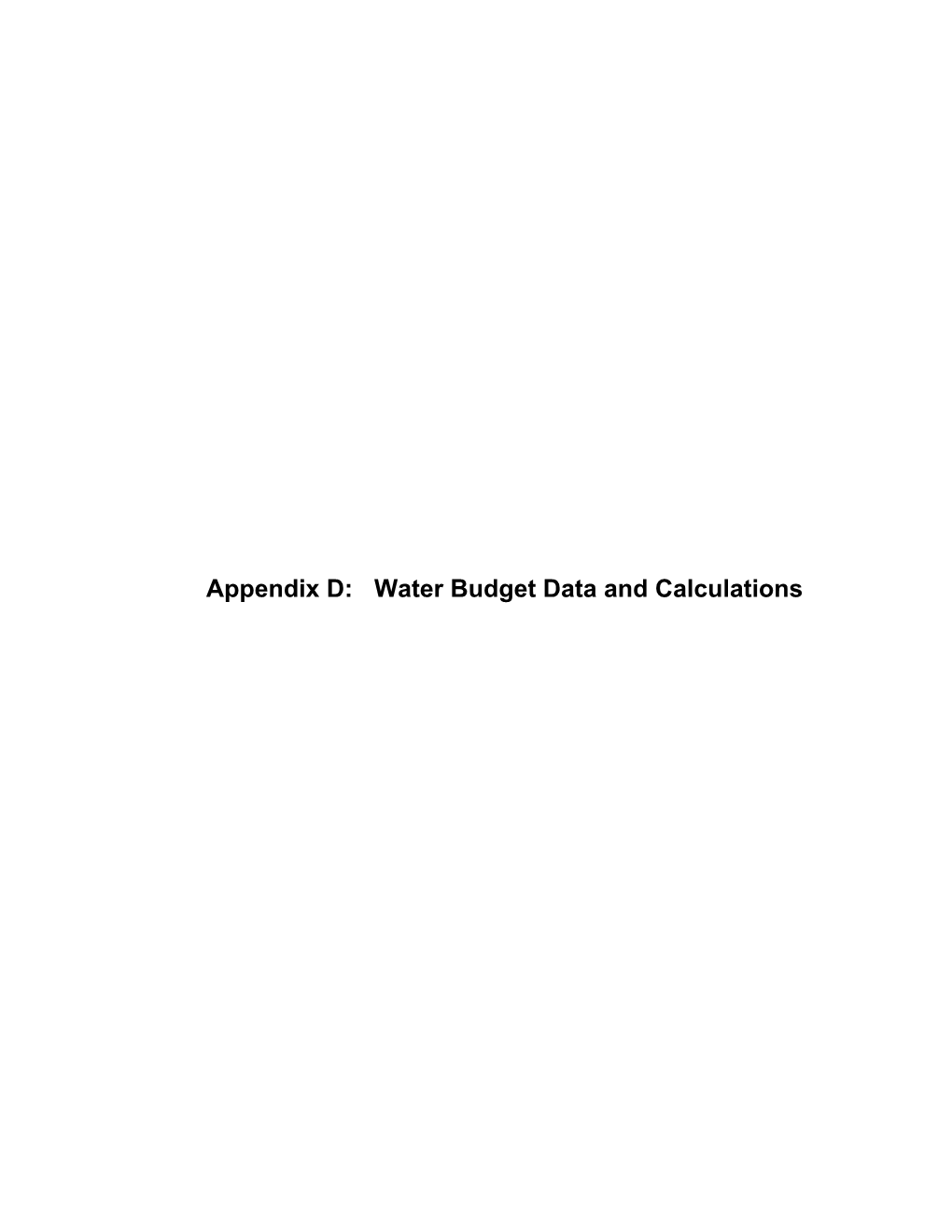 Appendix D: Water Budget Data and Calculations