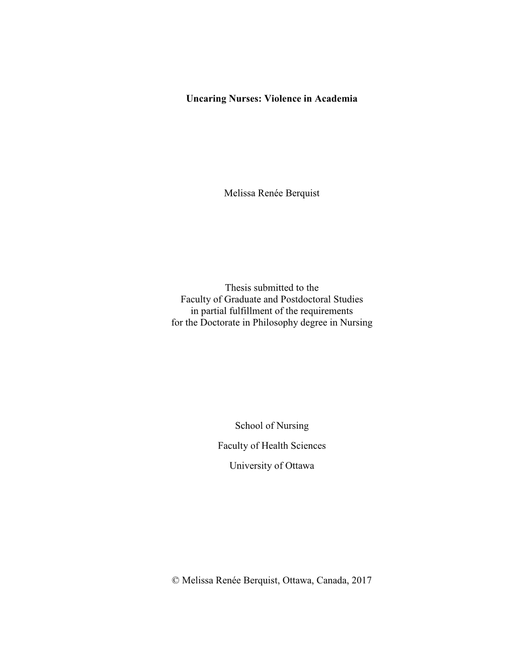 Violence in Academia Melissa Renée Berquist Thesis Submitted to The