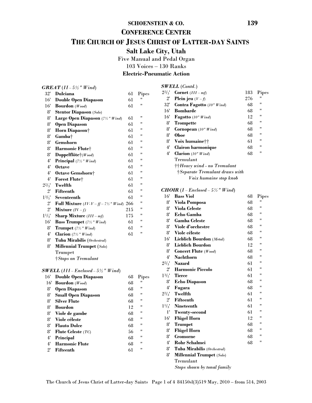 CONFERENCE CENTER the CHURCH of JESUS CHRIST of LATTER-DAY SAINTS Salt Lake City, Utah Five Manual and Pedal Organ 103 Voices – 130 Ranks Electric-Pneumatic Action