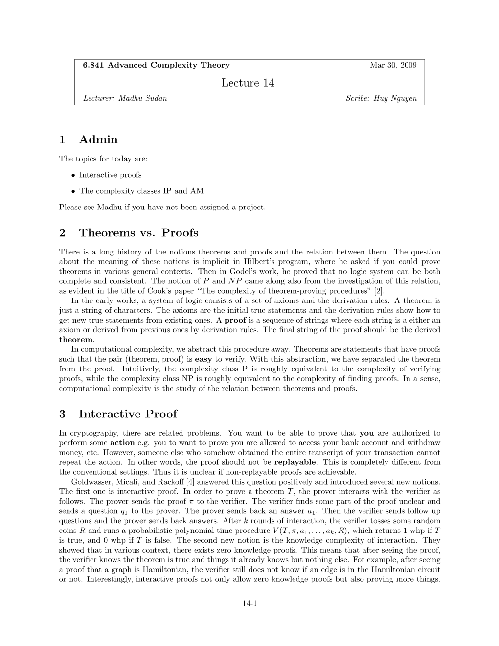 Lecture 14 1 Admin 2 Theorems Vs. Proofs 3 Interactive Proof