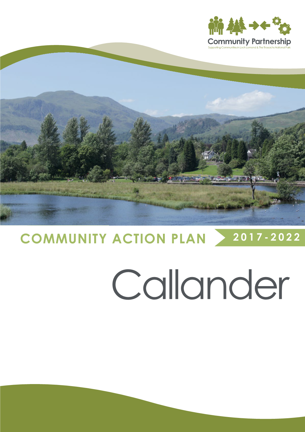 COMMUNITY ACTION PLAN 2017-2022 Callander Callander Community Action Plan 2017-2022