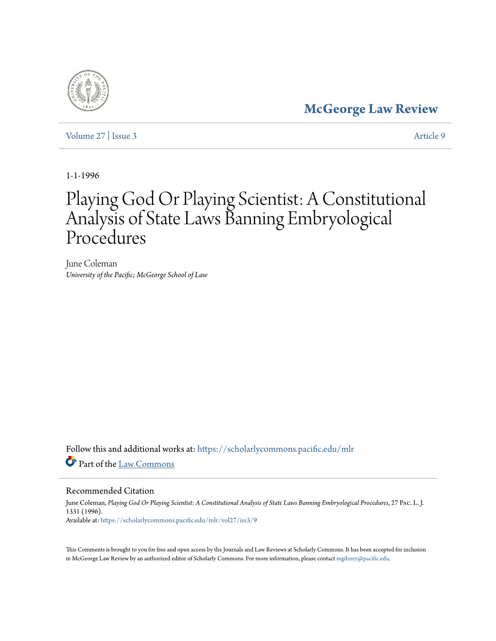 A Constitutional Analysis of State Laws Banning Embryological Procedures June Coleman University of the Pacific; Cgem Orge School of Law