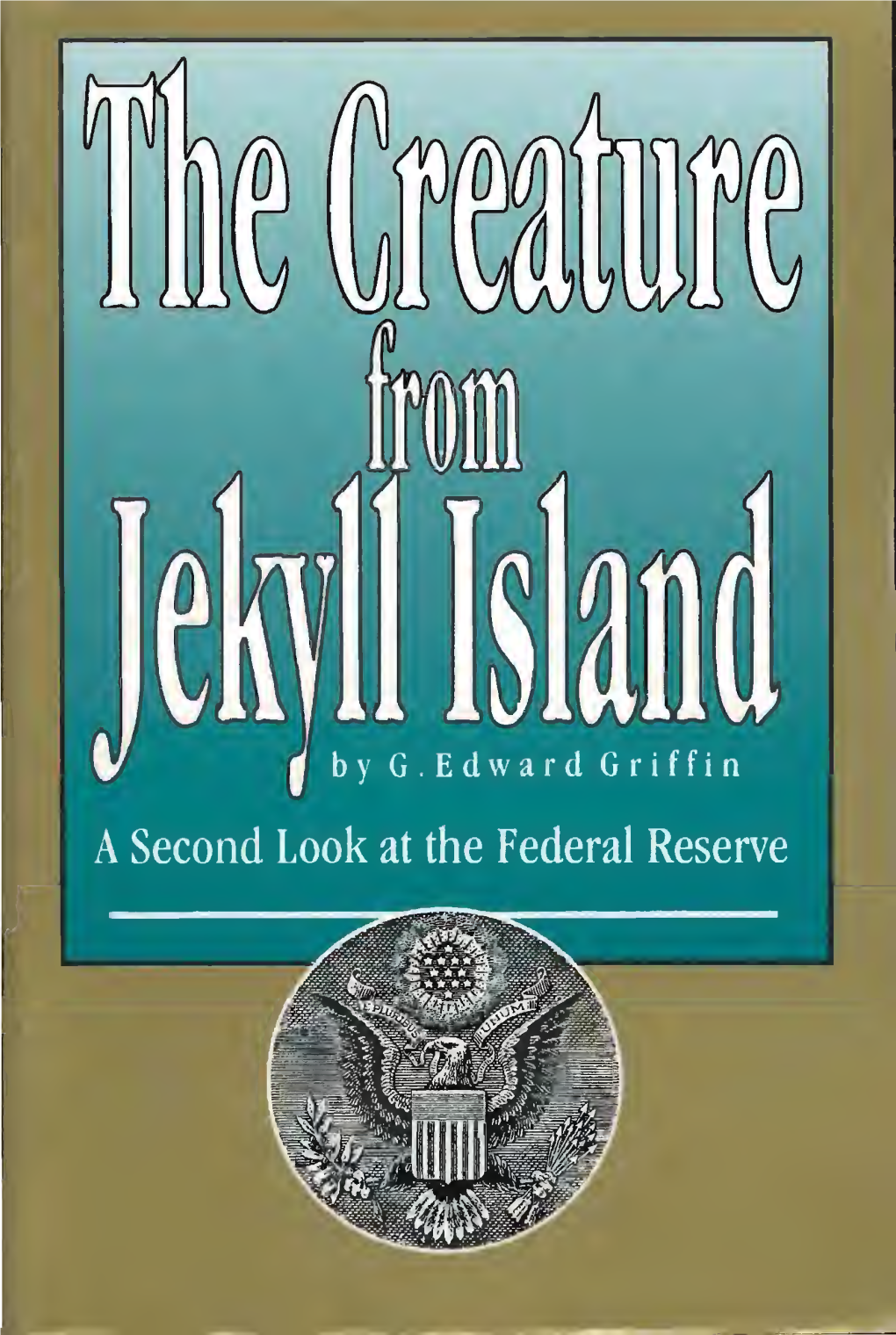 The Creature from Jekyll Island