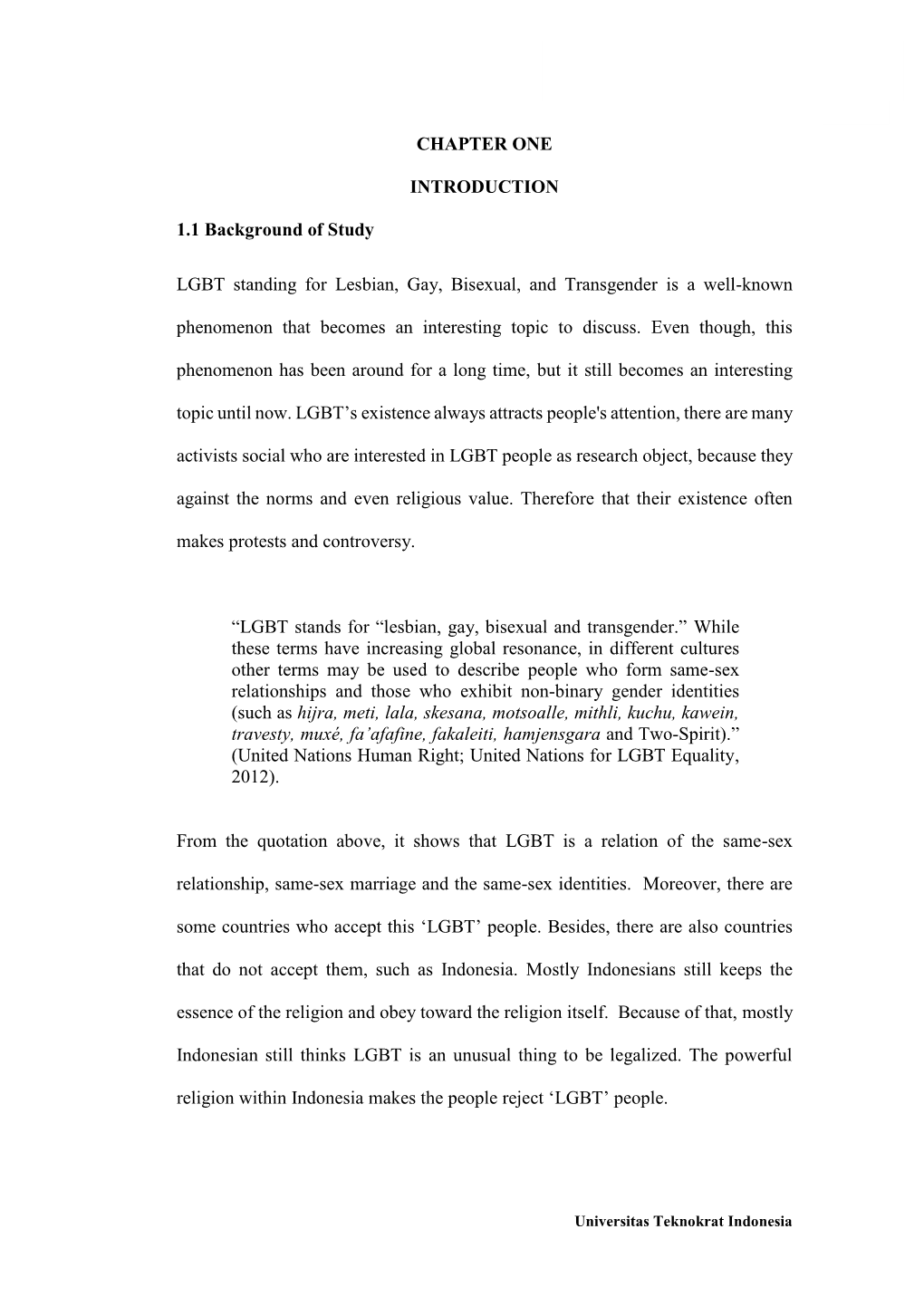 CHAPTER ONE INTRODUCTION 1.1 Background of Study LGBT Standing for Lesbian, Gay, Bisexual, and Transgender Is a Well-Known Phen