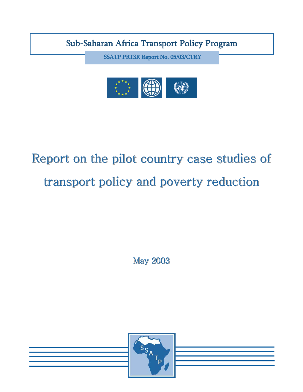 Report on the Pilot Country Case Studies of Transport Policy And