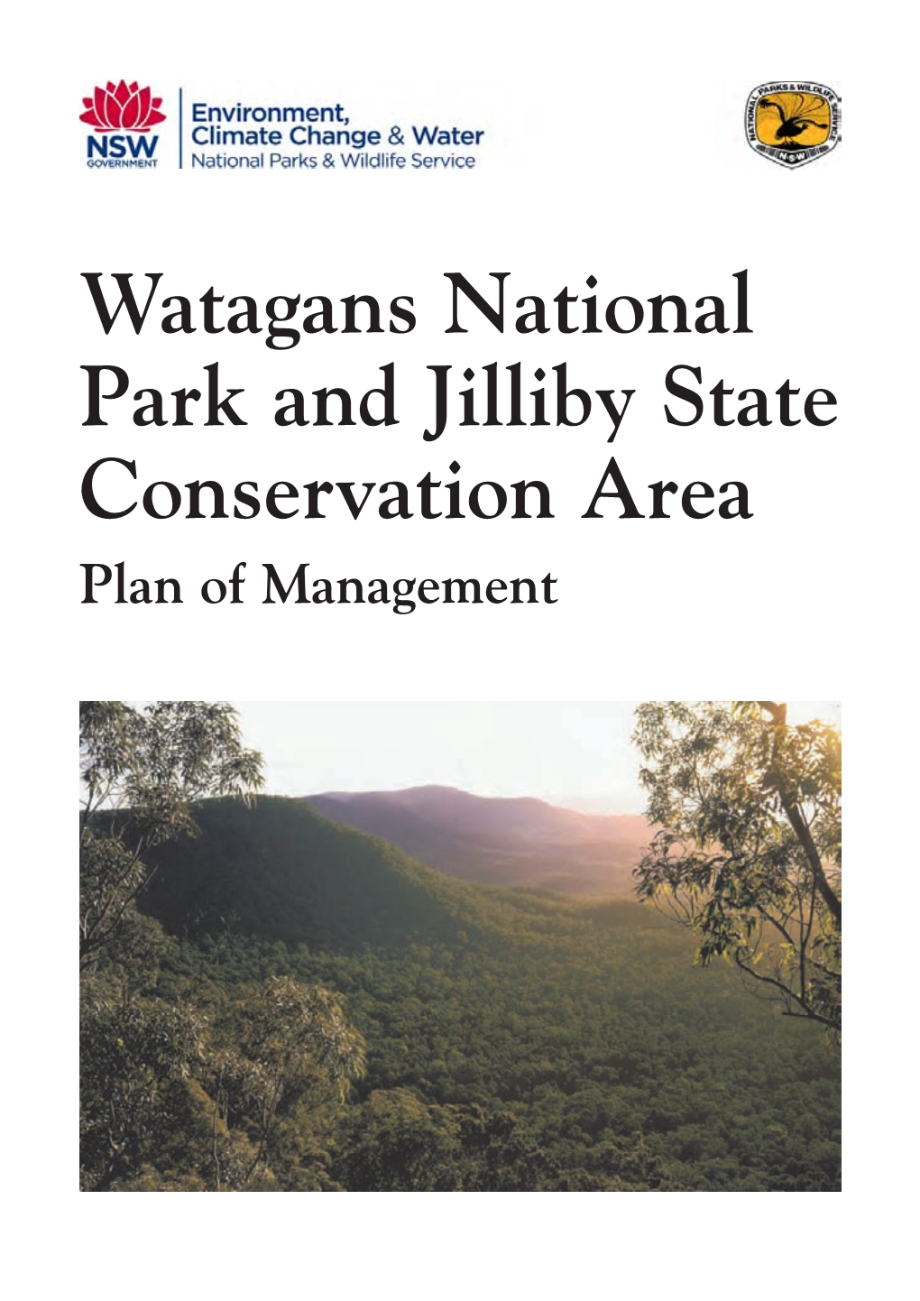 Watagans National Park and Jilliby State Conservation Area Plan of Management