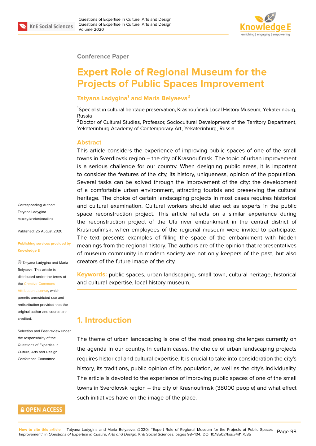 Expert Role of Regional Museum for the Projects of Public Spaces Improvement Tatyana Ladygina1 and Maria Belyaeva2