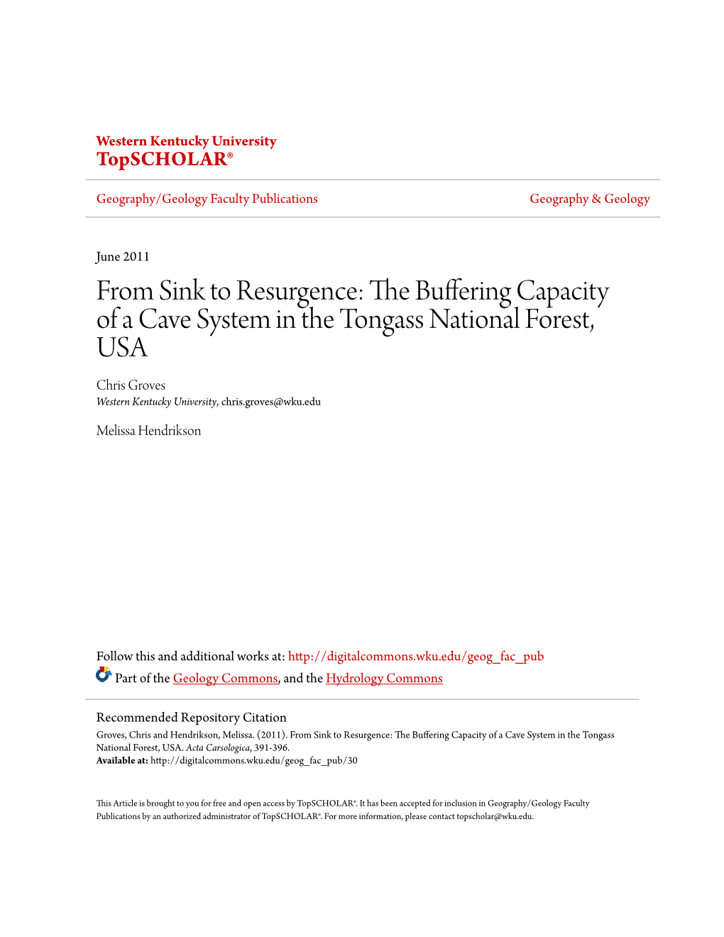 THE BUFFERING CAPACITY of a CAVE SYSTEM in the TONGASS NATIONAL FOREST, USA Od Ponora Do Izvira: Pufrska Kapaciteta Jamskih Sistemov V Narodnem Gozdu Tongass, ZDA