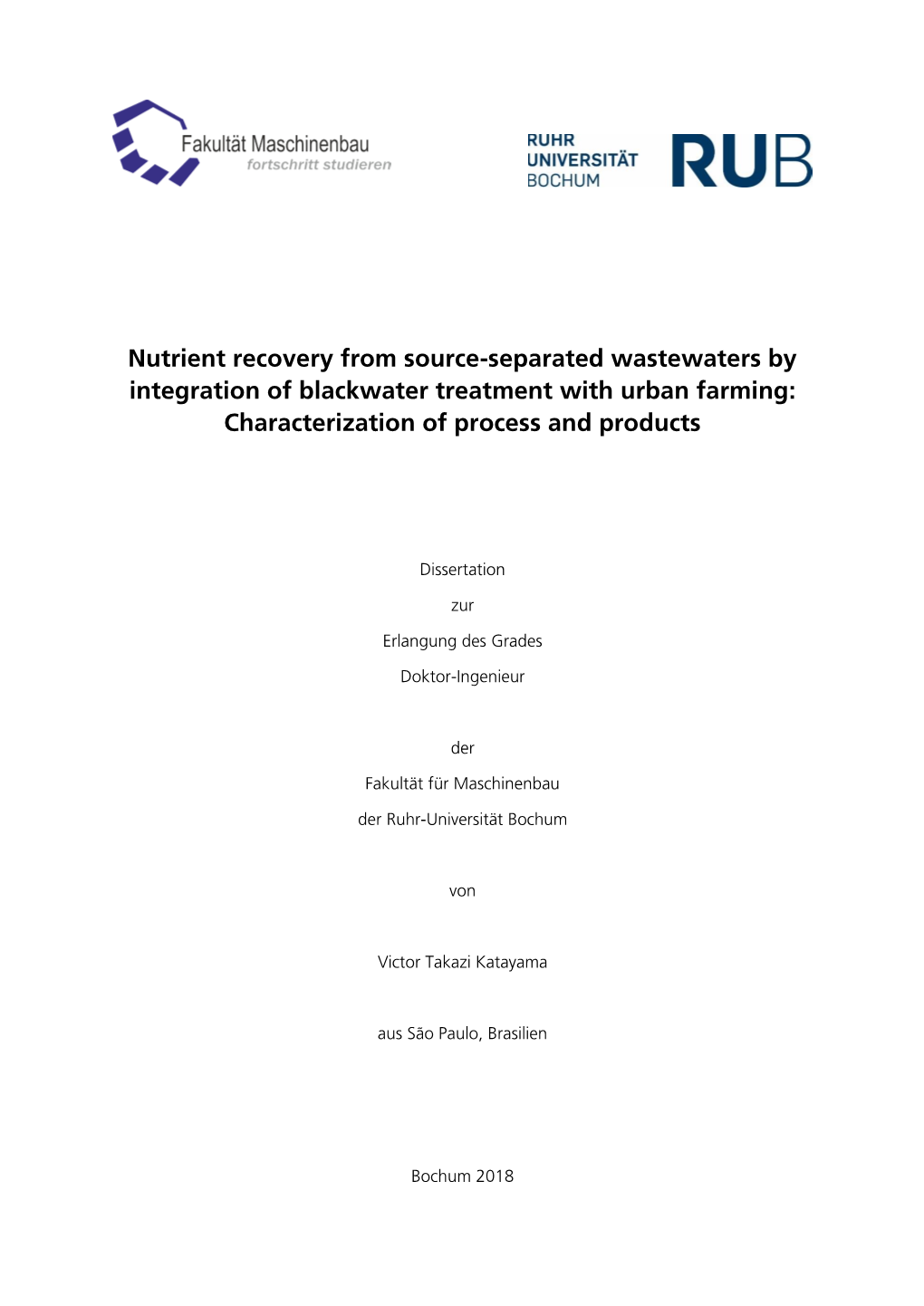 Nutrient Recovery from Source-Separated Wastewaters by Integration of Blackwater Treatment with Urban Farming: Characterization of Process and Products