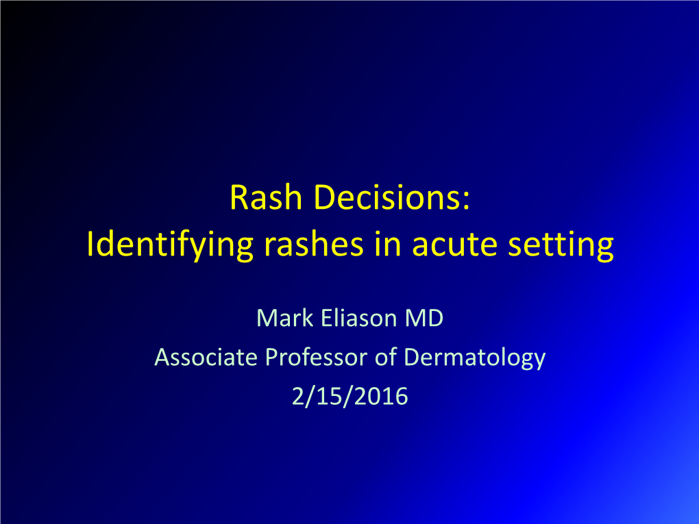 Rash Decisions: Identifying Rashes in Acute Setting