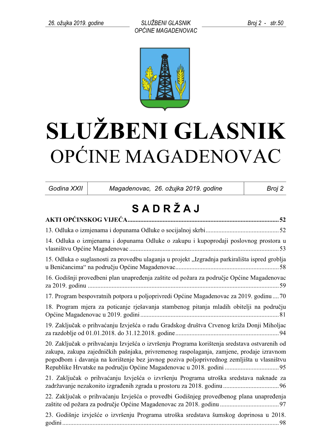 SLUŽBENI GLASNIK Broj 2 - Str.50 OPĆINE MAGADENOVAC