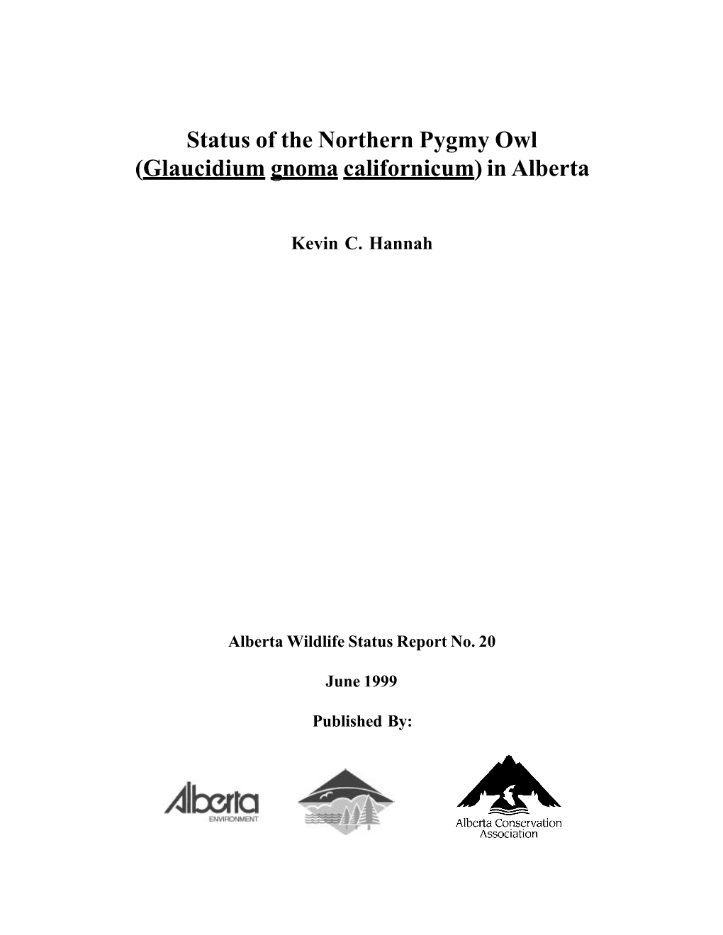 Status of the Northern Pygmy Owl in Alberta