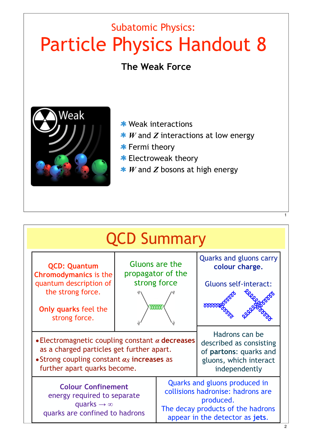 Particle Physics Handout 8 the Weak Force