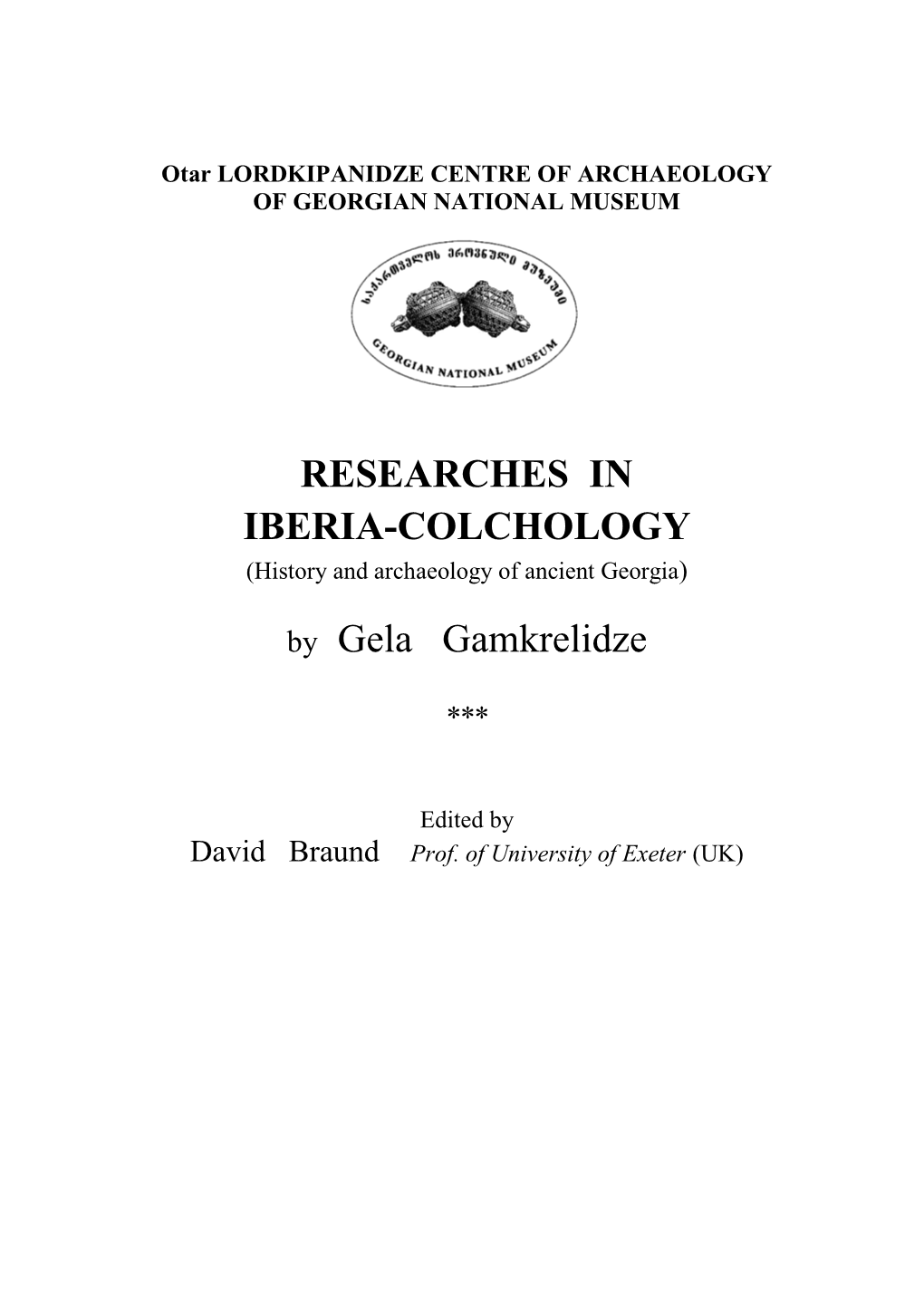 RESEARCHES in IBERIA-COLCHOLOGY (History and Archaeology of Ancient Georgia)