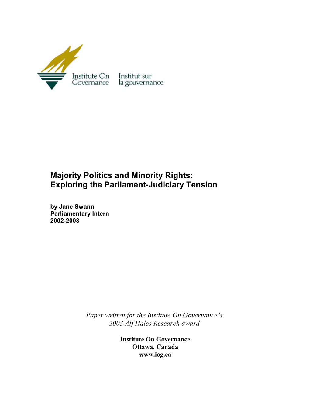 Majority Politics and Minority Rights: Exploring the Parliament-Judiciary Tension by Jane Swann Parliamentary Intern 2002-2003