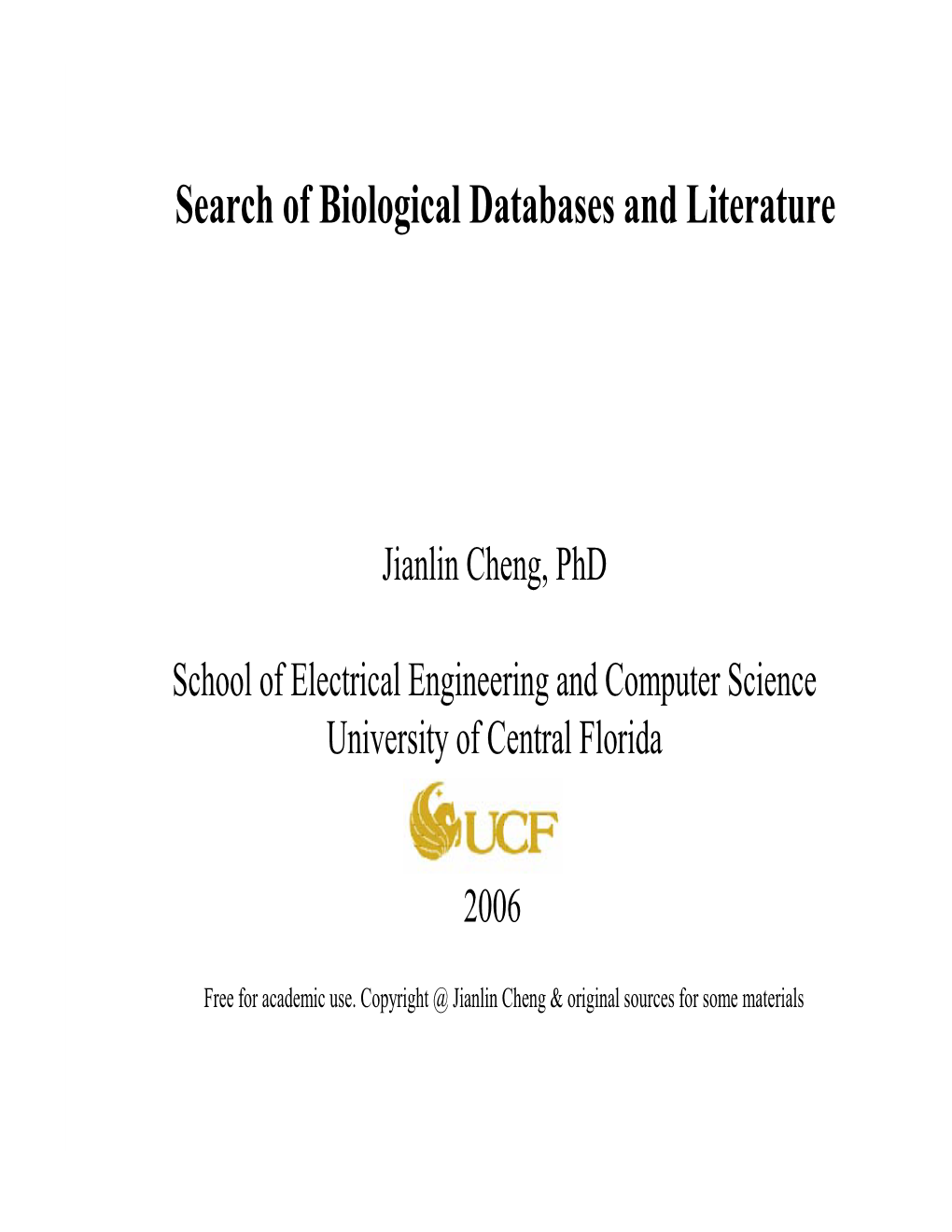 Search of Biological Databases and Literature