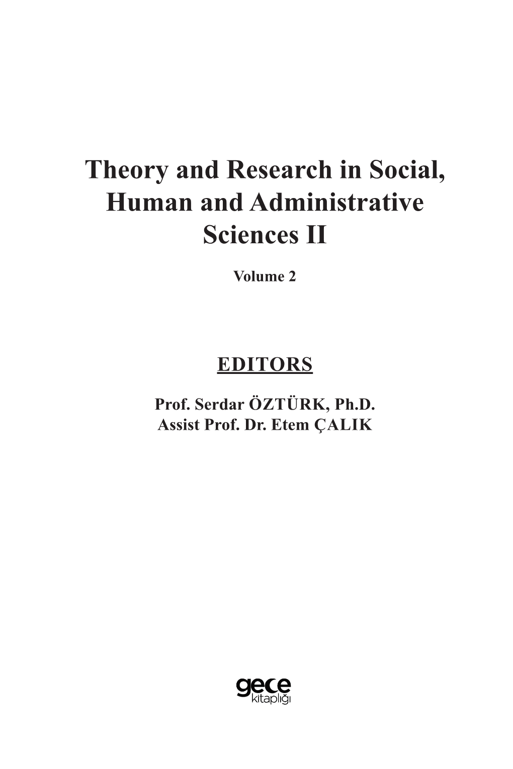 Theory and Research in Social, Human and Administrative Sciences II