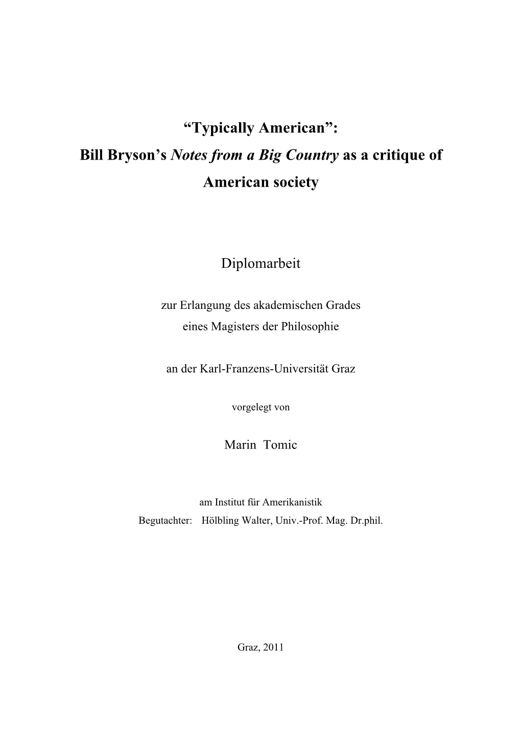 Bill Bryson's Notes from a Big Country As a Critique of American