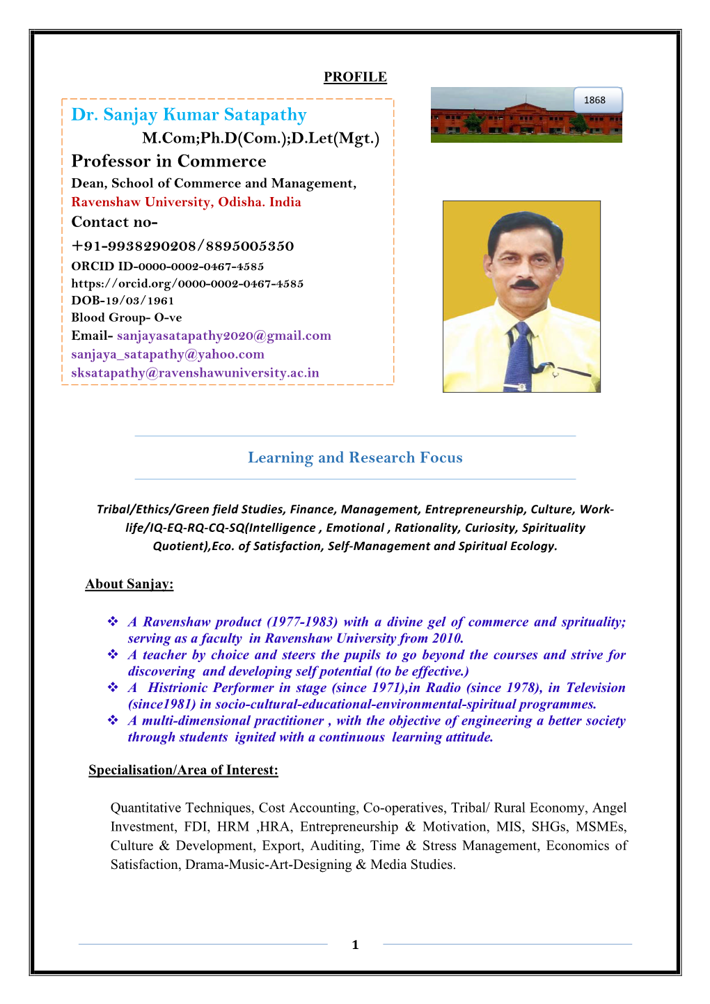 Dr. Sanjay Kumar Satapathy M.Com;Ph.D(Com.) ;D.Let (Mgt.) Professor in Commerce