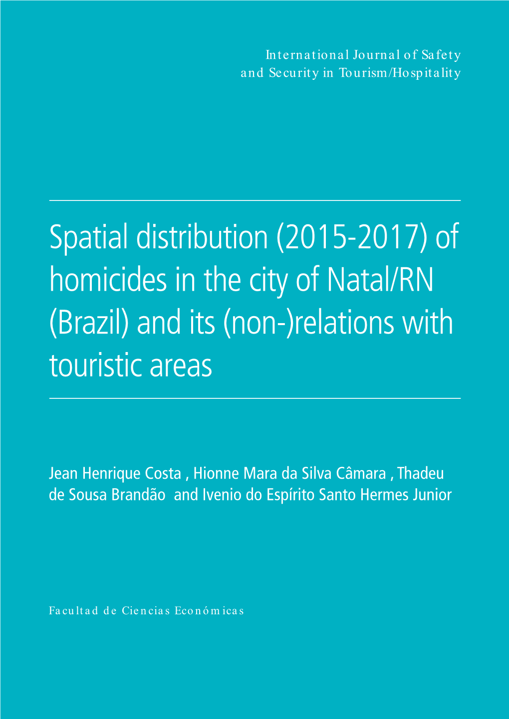 (2015-2017) of Homicides in the City of Natal/RN (Brazil) and Its (Non-)Relations with Touristic Areas