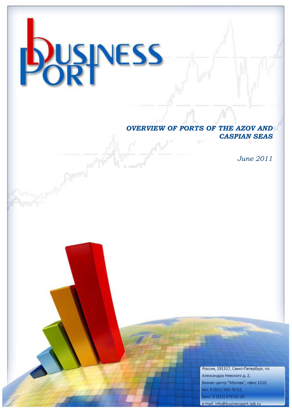 OVERVIEW of PORTS of the AZOV and CASPIAN SEAS June 2011