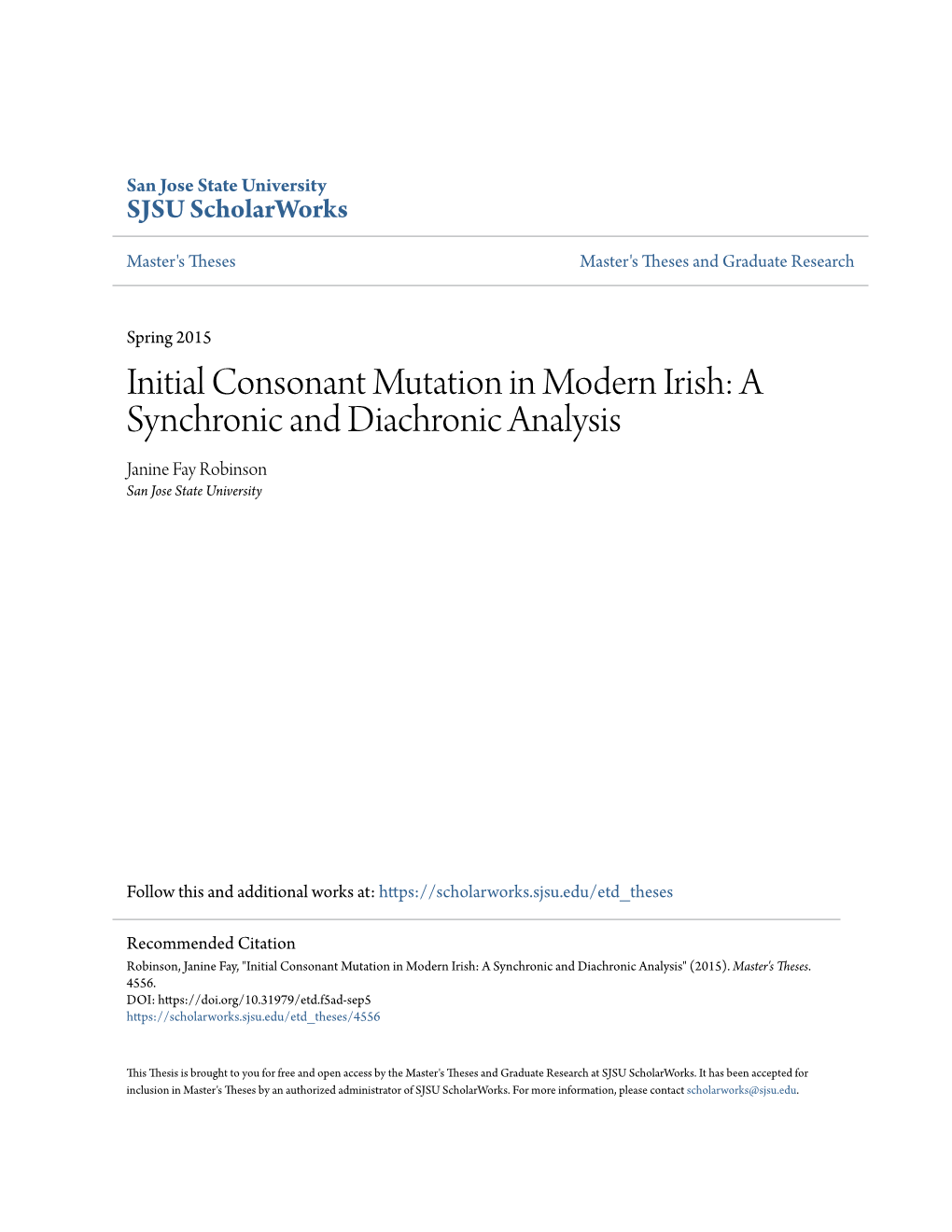 Initial Consonant Mutation in Modern Irish: a Synchronic and Diachronic Analysis Janine Fay Robinson San Jose State University